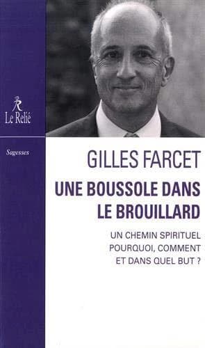 Une boussole dans le brouillard : un chemin spirituel pourquoi, comment et dans quel but ?