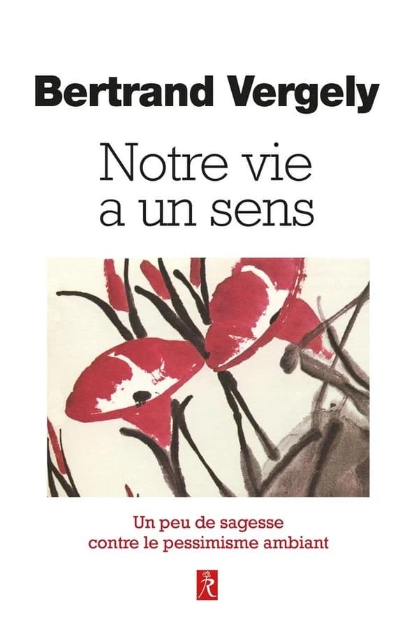 Notre vie a un sens