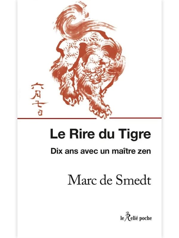 Le rire du tigre : 10 ans avec maître Deshimaru