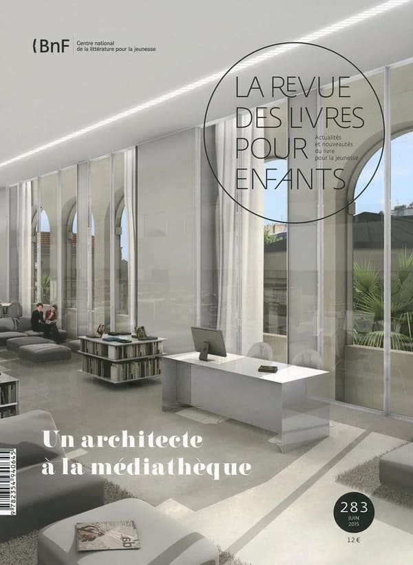 La revue des livres pour enfants n.283 : un architecte à la bibliothèque