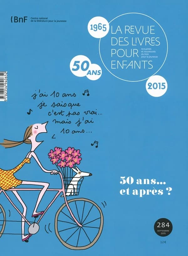 La revue des livres pour enfants n.284 : 50 ans... et après ?