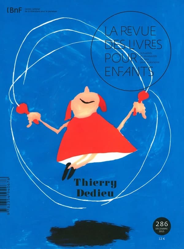 La revue des livres pour enfants n.286 : Thierry Dedieu