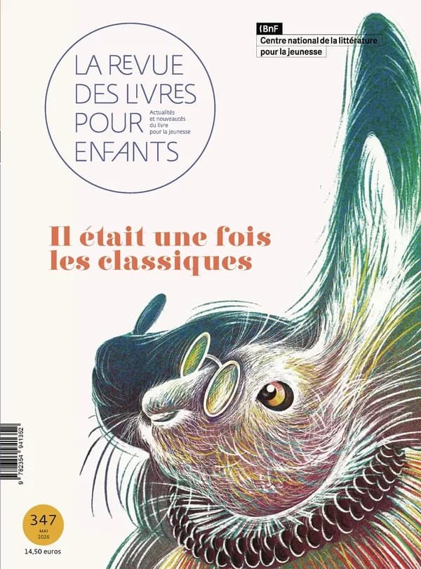 La revue des livres pour enfants n.347 : Il était une fois les classiques