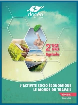 Sciences économiques : 2de : professionnelle agricole : module EG3 : manuel papier (édition 2022)