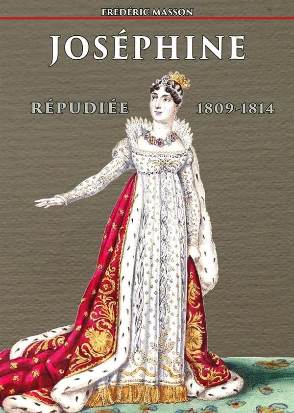 Joséphine répudiée : 1809-1814