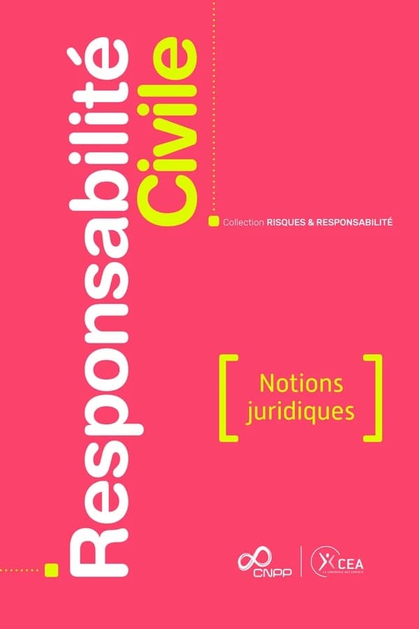 Responsabilité civile : notions juridiques ([Nouvelle éd.], à jour au 31 mai 2024) [publié par] CEA, la Compagnie des experts