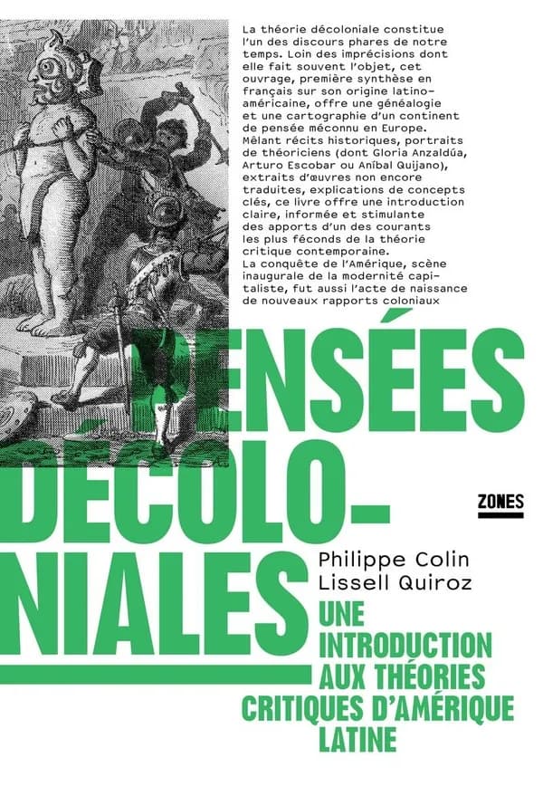 Pensées décoloniales : une introduction aux théories critiques d'Amérique latine