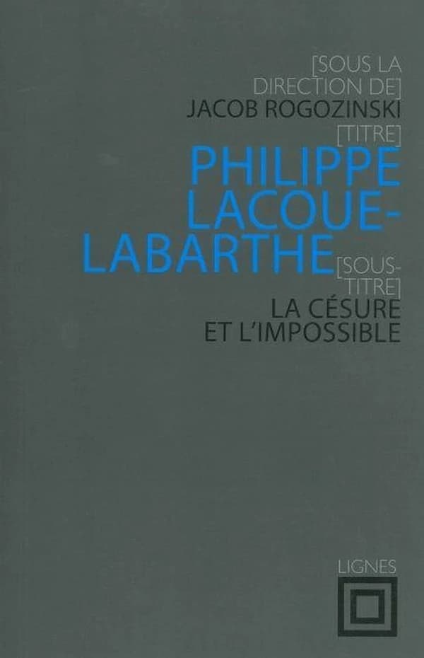 Philippe Lacoue-Labarthe : la césure et l'impossible