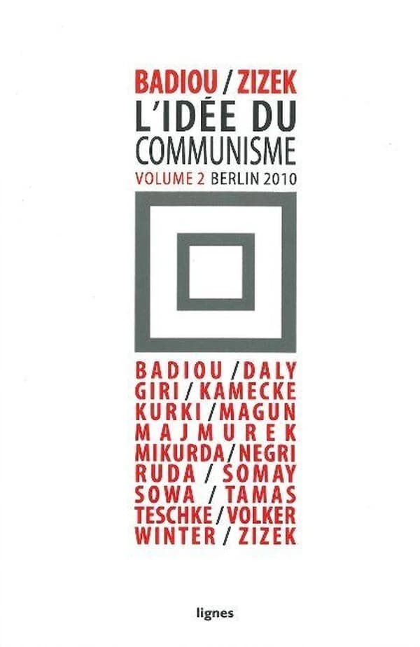 L'idée du communisme : Volume 2, conférence de Berlin 2010