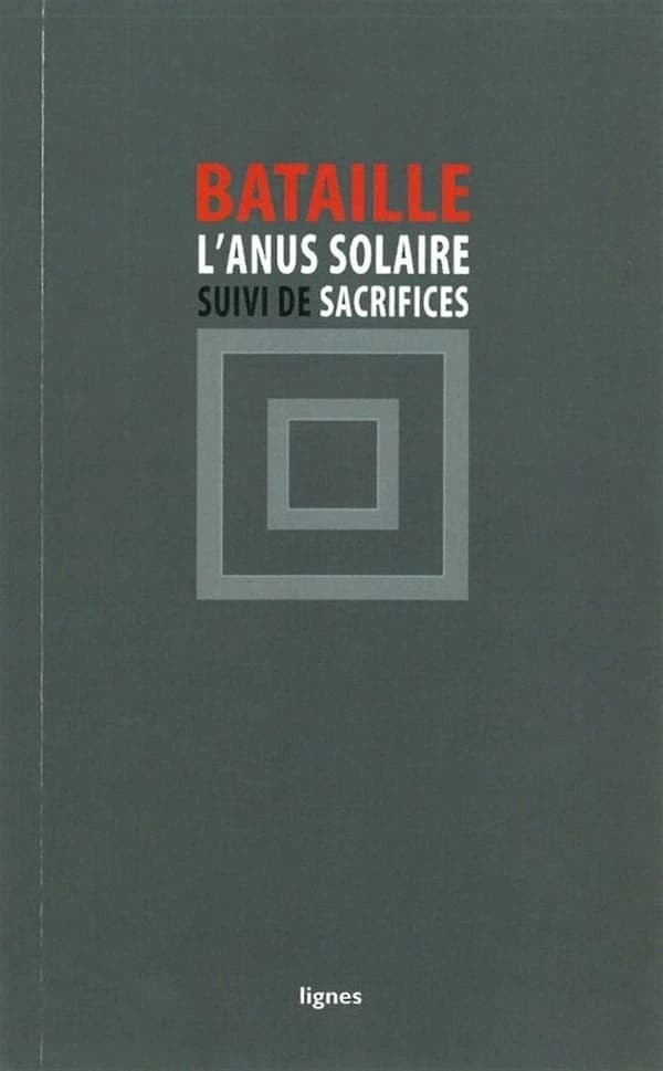 L'anus solaire ; suivi de Sacrifices