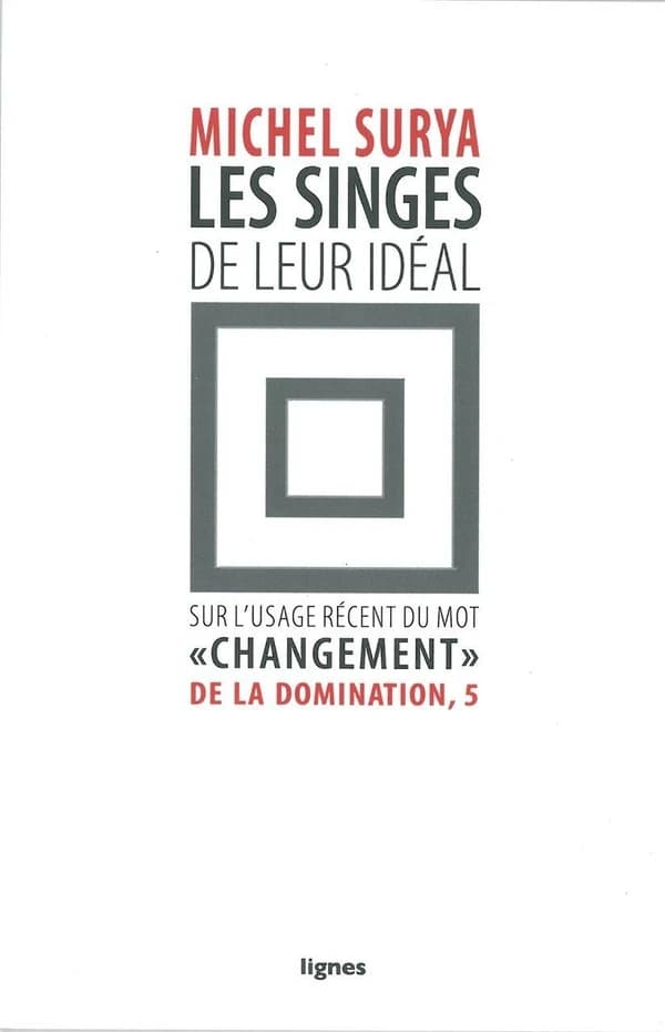 Les singes de leur idéal : Sur l'usage récent du moment "changement"
