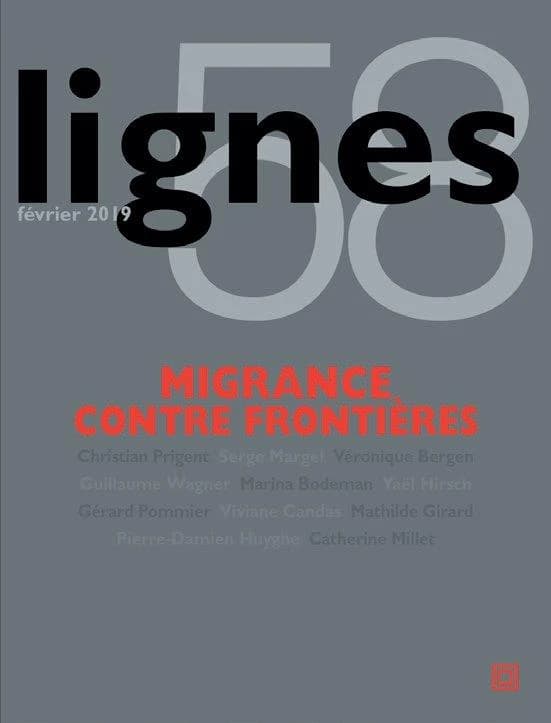 REVUE LIGNES n.58 : migrance contre frontières (édition 2019)