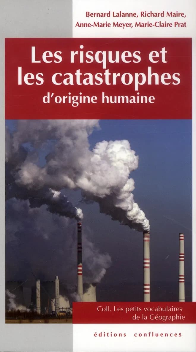 Les risques et les catastrophes d'origine humaine