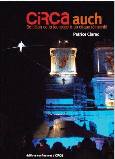 CIRCa Auch : de l'élan de la jeunesse à un cirque réinventé