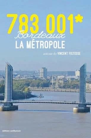 783 001* : Bordeaux la métropole