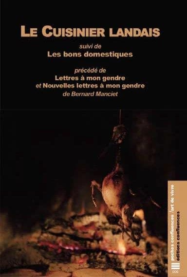 Le cuisinier landais ; suivi de Les bons domestiques...