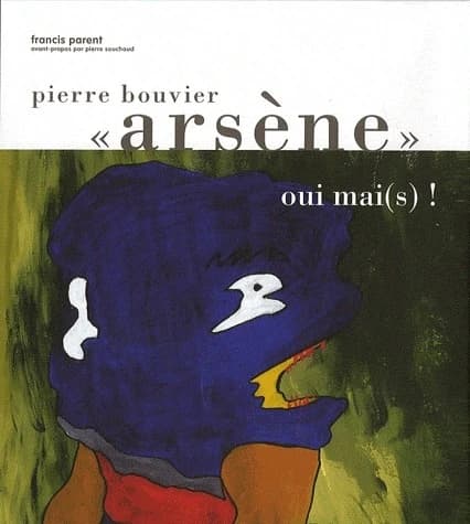 Pierre "Arsène" Bouvier : oui mai(s) !