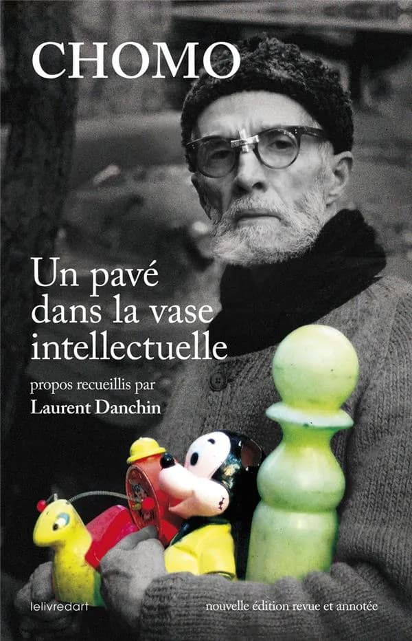 Un pavé dans la vase intellectuelle (Nouvelle éd. revue et annotée) Chomo ; propos recueillis par Laurent Danchin