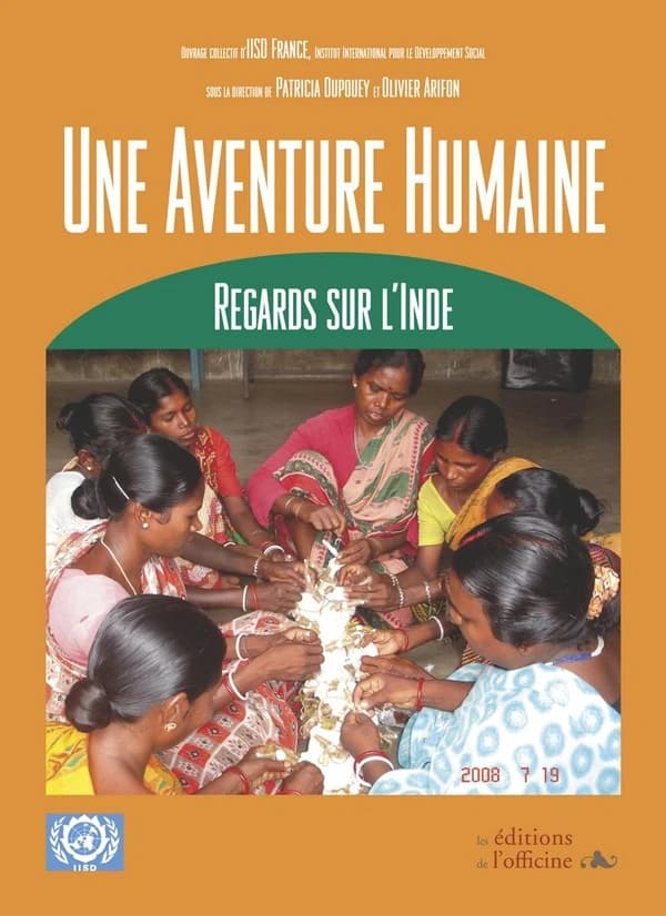 Une aventure humaine : regards sur l'Inde
