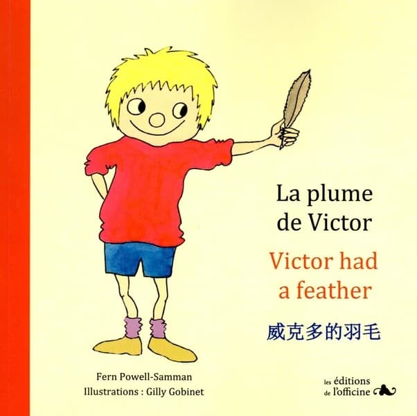 La plume de Victor : album trilingue, premières lectures