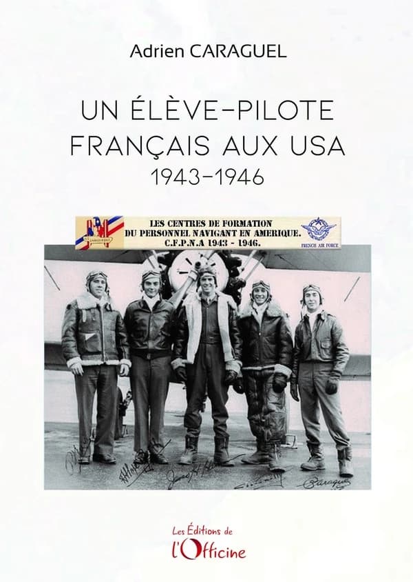 Un élève-pilote français aux USA : 1943-1946
