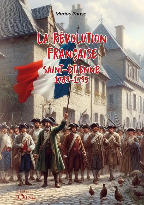 La révolution française Saint-Etienne : 1789-1795