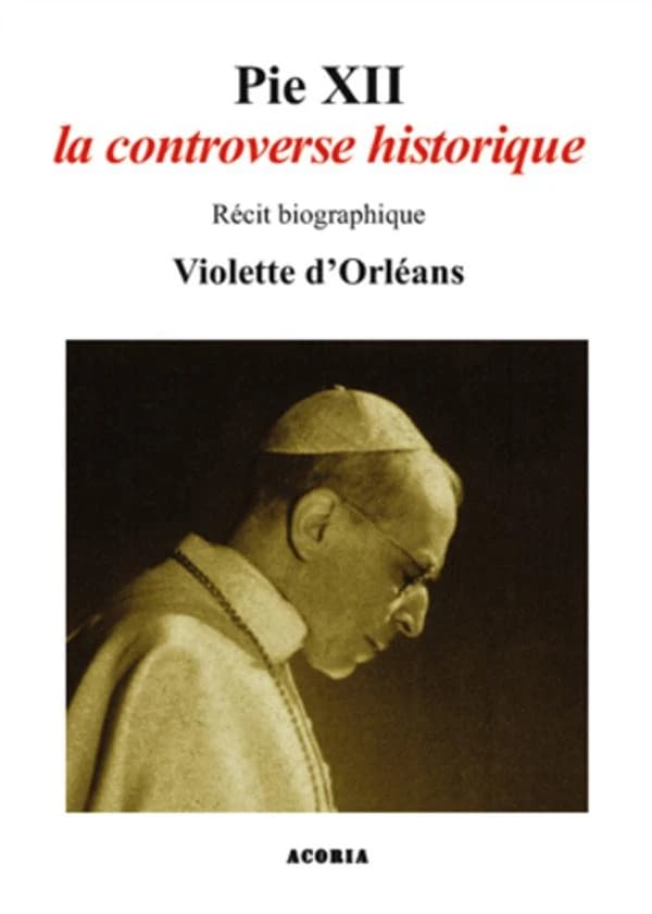 Pie XII, la controverse historique : récit biographique