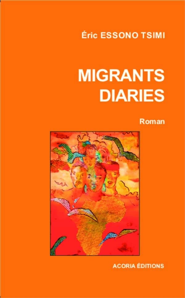 Migrants diaries : chroniques d'une génération extrême : roman