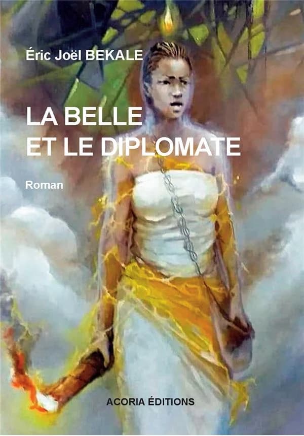 La belle et le diplomate : roman