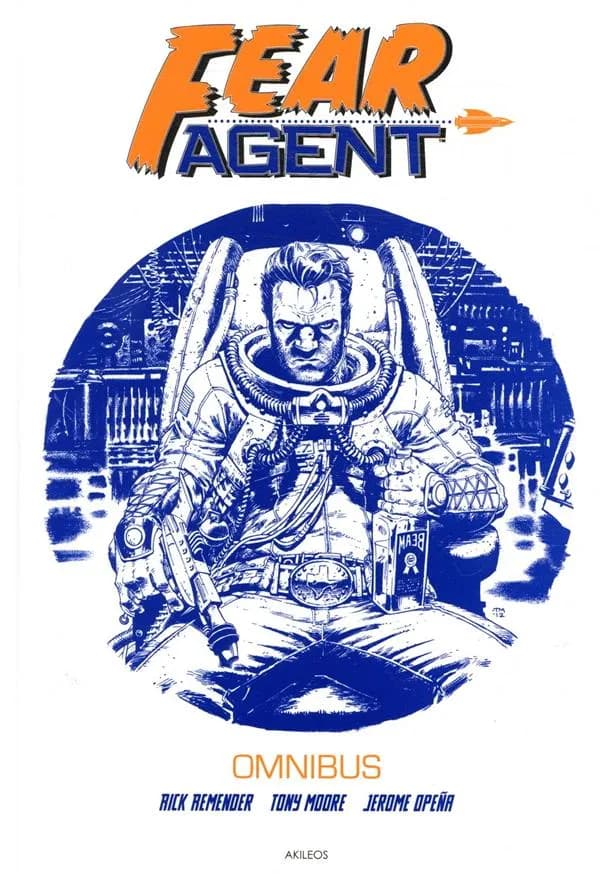Fear agent : omnibus