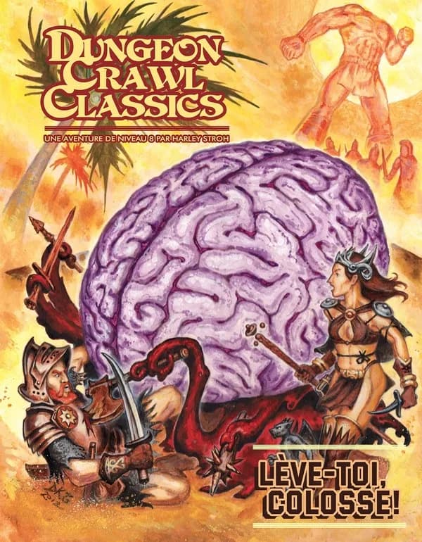 Dungeons crawl classics Tome 10 : lève-toi, colosse !
