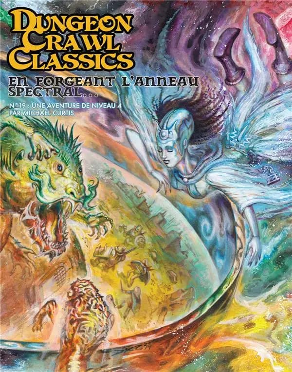 Dungeons crawl classics Tome 19 : En forgeant l'anneau spectral