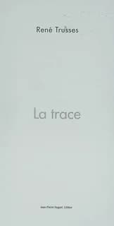 La trace : rêverie