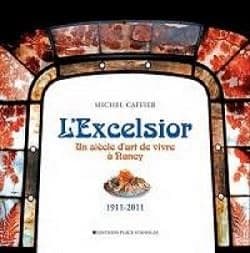 L'excelsior, un siècle d'art de vivre à Nancy