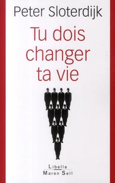 Tu dois changer ta vie : de l'anthropotechnique