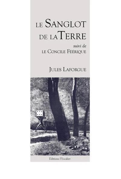 Le sanglot de la Terre ; suivi de Le concile féerique : 1880, 1886