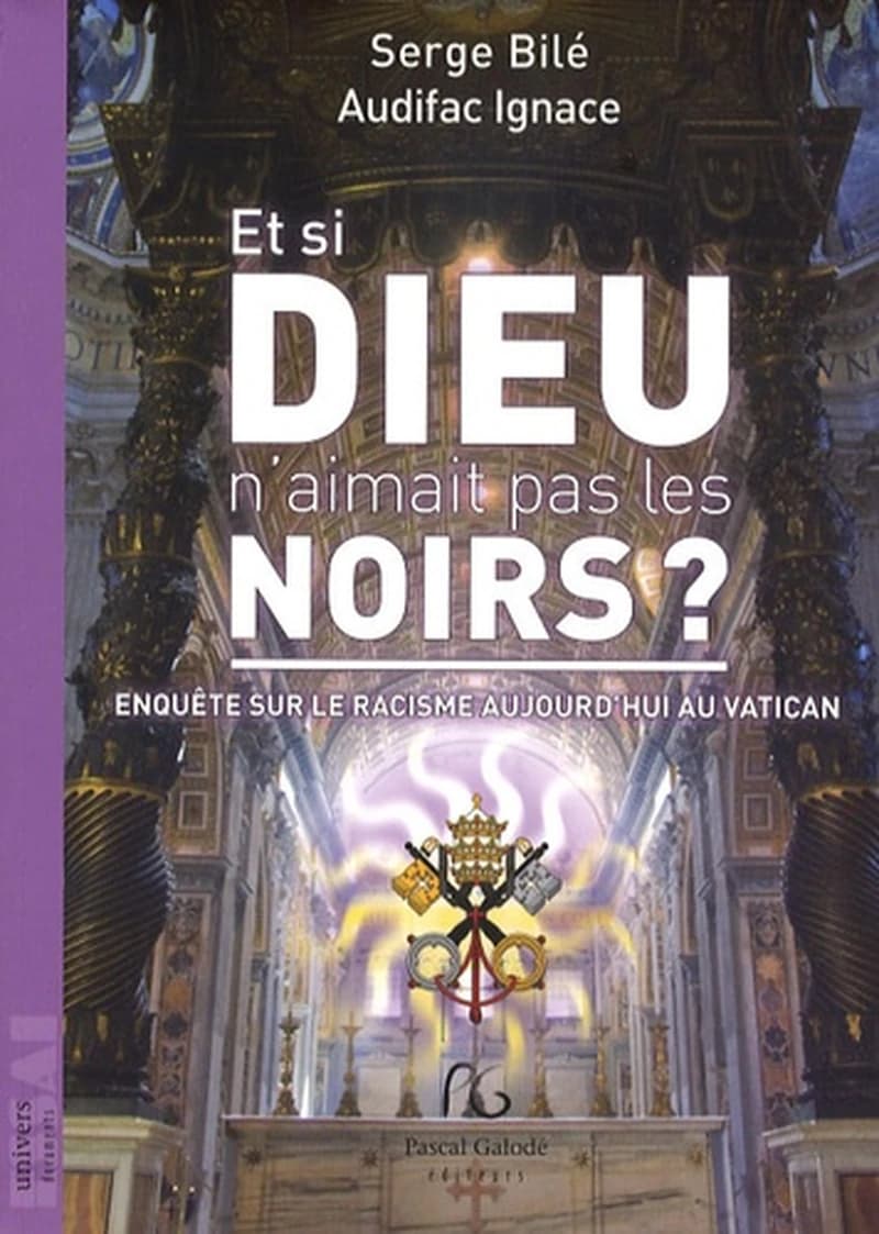 Et si Dieu n'aimait pas les Noirs ?  - Enquête sur le racisme aujourd'hui au Vatican