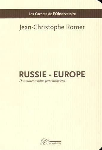 Russie-Europe : des malentendus paneuropéens