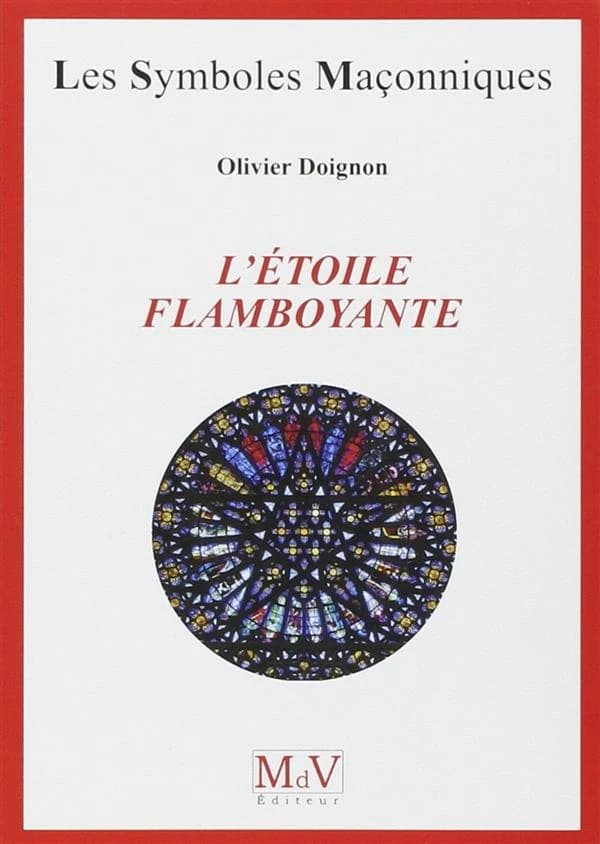 L'étoile flamboyante (Symboles Maçonnique)