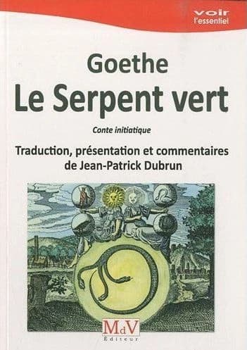 "Le serpent vert" : conte initiatique, Johann Wolfgang Goethe