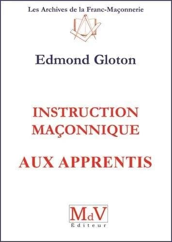 Instruction maçonnique aux apprentis