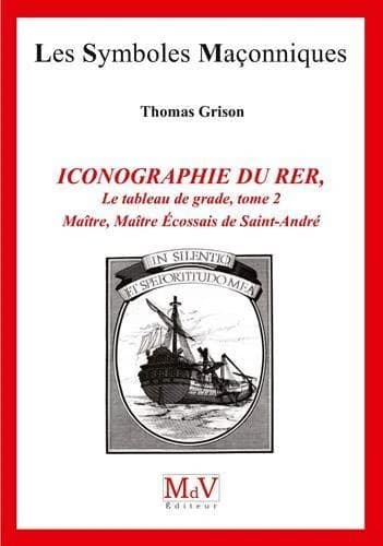 Iconographie du Rite écossais rectifié. II, Les tableaux de grade Maître, Maître écossais de Saint-André