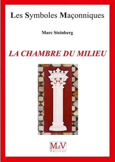 Les symboles maçonniques : La chambre du milieu