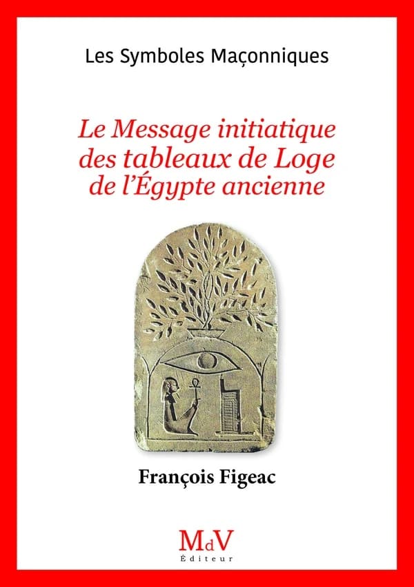 Le message initiatique des tableaux de loge de l'Égypte ancienne
