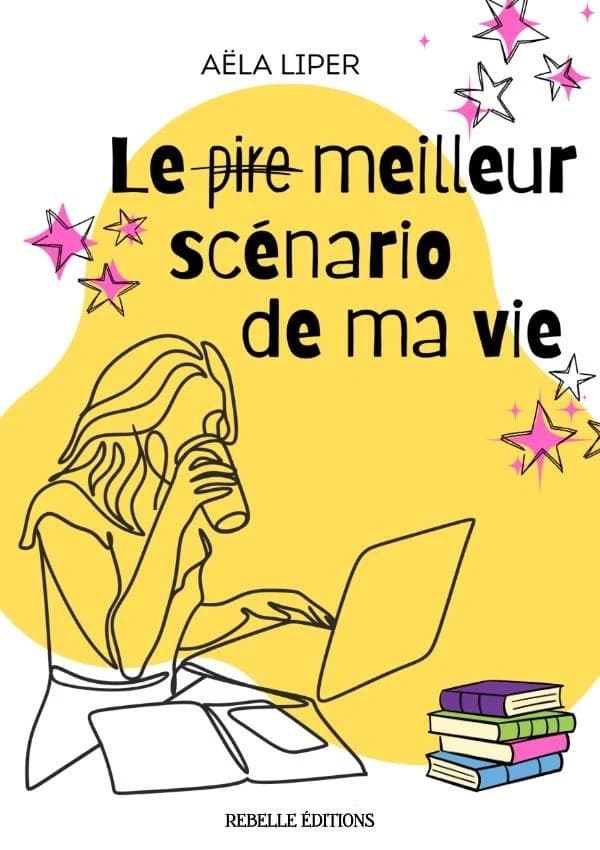 Le pire meilleur scénario de ma vie