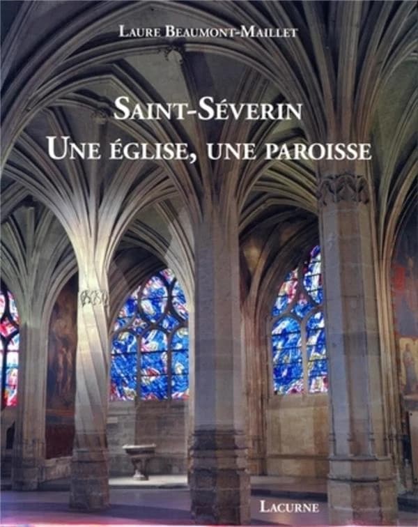 Saint-Séverin, une église, une paroisse