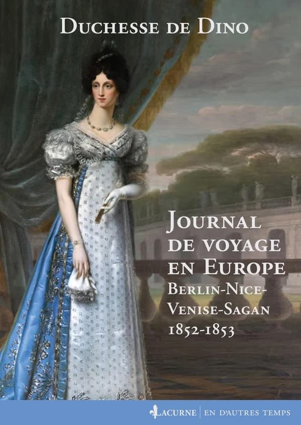 Journal de voyage en Europe : Berlin-Nice-Venise-Sagan 1852-1853