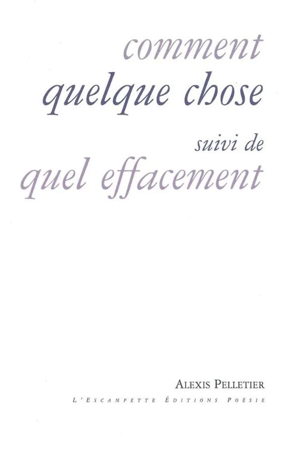 Comment quelque chose ; suivi de Quel effacement
