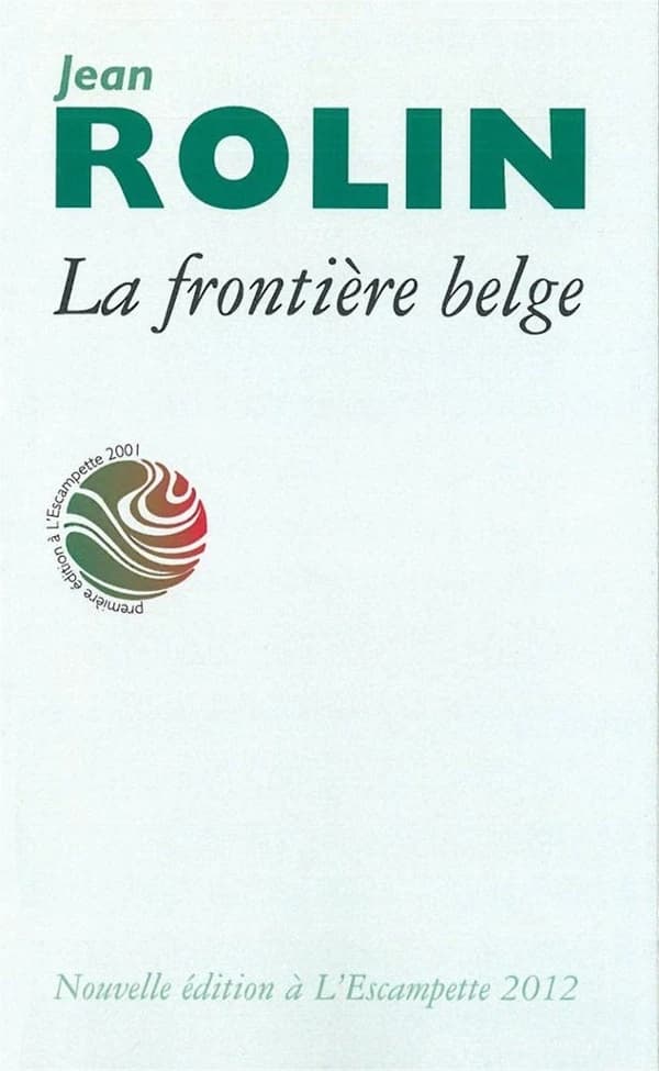 La frontière belge (Nouvelle éd.) Jean Rolin
