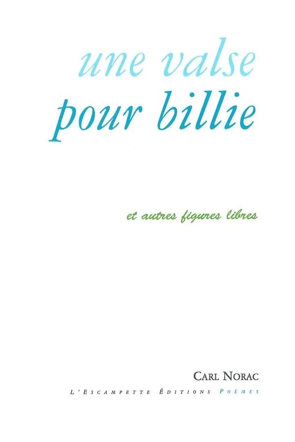 Une valse pour Billie : et autres figures libres